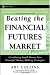 Beating the Financial Futures Market: Combining Small Biases into Powerful Money Making Strategies (Wiley Trading)
