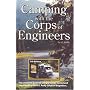 Camping With the Corps of Engineers: The Complete Guide to Campgrounds Owned and Operated by the U.s. Army Corps of Engineers