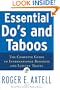 Essential Do's and Taboos: The Complete Guide to International Business and Leisure Travel