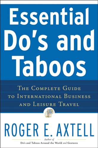 City Travel Guides Discounted  Books : Essential Do's and Taboos: The Complete Guide to International Business and Leisure Travel