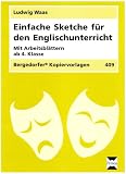 Einfache Sketche für den Englischunterricht - mit Arbeitsblättern ab 4. Klasse: Mit Arbeitsblättern ab 4. Klasse