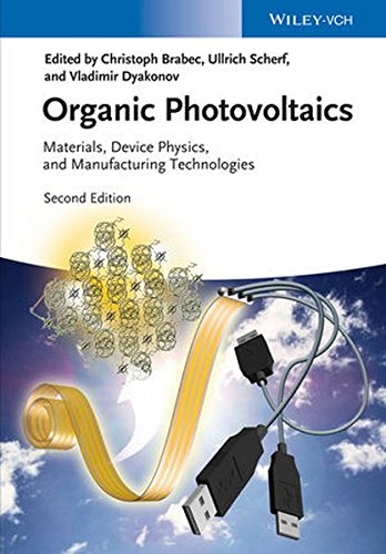 Organic Photovoltaics: Materials, Device Physics, and Manufacturing Technologies