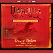 Dracula the Un-Dead | [Dacre Stoker, Ian Holt]