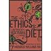 The Ethics of Diet: An Anthology of Vegetarian Thought