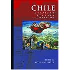Chile: A Traveler's Literary Companion by Katherine Silver