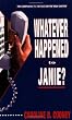 Whatever Happened to Janie?
