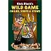 Wild Game Chilies, Soups and Stews