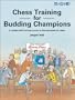 Chess Training for Budding Champions