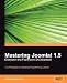Books : Mastering Joomla! 1.5 Extension and Framework Development [MASTERING JOOMLA 15 EXTENSION]