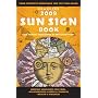 Llewellyn's 2009 Sun Sign Book: Your Complete Horoscope for the Year Ahead (Llewellyn's Sun Sign Book)