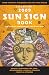 Llewellyn's 2009 Sun Sign Book: Your Complete Horoscope for the Year Ahead (Llewellyn's Sun Sign Book)