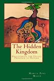 The Hidden Kingdom: Discovering the Divine Presence in Nature
