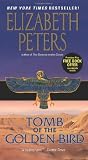 Tomb of the Golden Bird (Amelia Peabody Mysteries)