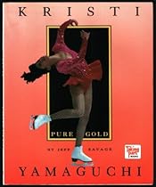 Kristi Yamaguchi: Pure Gold (Taking Part Series) Kristi Yamaguchi: Pure Gold (Taking Part Series)