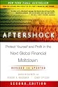 Aftershock: Protect Yourself and Profit in the Next Global Financial Meltdown