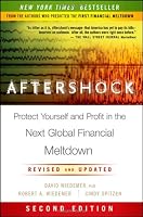 Aftershock: Protect Yourself and Profit in the Next Global Financial Meltdown
