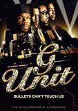 G Unit:Bullets Can't Touch Us