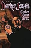 Darker Jewels: A Novel of the Count Saint-Germain Darker Jewels: A Novel of the Count Saint-Germain