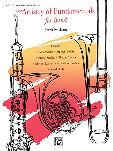 The Artistry of Fundamentals for Band, Trombone/Baritone B.C./Bassoon