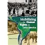 Mobilizing Human Rights in Latin America