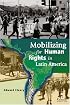 Mobilizing Human Rights in Latin America