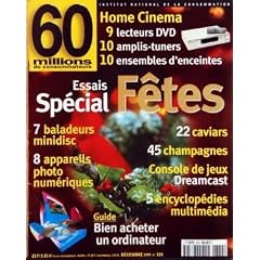 60 MILLIONS DE CONSOMMATEURS N? 334 du 01-12-1999 ESSAI SPECIAL FETES - 7 BALADEURS MINIDISC - 8 APPAREILS PHOTO NUMERIQUES - 22 CAVIARS - 45 CHAMPAGNES - CONSOLE DE JEUX DREAMCAST - 5 ENCYCLOPEDIES MULTIMEDIA - BIEN ACHETER UN ORDINATEUR - HOME CINEMA - 9 LECTEURS DVD - 10 AMPLIS-TUNERS - 10 ENSEMBLES D'ENCEINTE