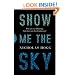 Show Me the Sky