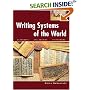 Writing Systems of the World: Alphabets, Syllabaries, Pictograms