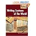 Writing Systems of the World: Alphabets, Syllabaries, Pictograms