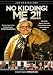 No Kidding, Me 2!  : Mental Illness Documentary