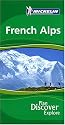 French Alps 2007 (Michelin Green Guides)