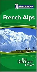 Michelin the Green Guide French Alps (Michelin Green Guides)