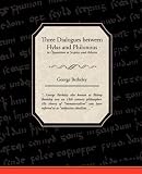Three Dialogues between Hylas and Philonous in Opposition to Sceptics and Atheists
