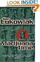 Marijuana Time: Join the Army, See the World, Meet Interesting People and Smoke All Their Dope