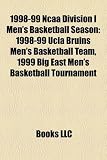 1998-99 Ncaa Division I Men's Basketball Season: 1998-99 Ucla Bruins Men's Basketball Team, 1999 Big East Men's Basketball Tournament