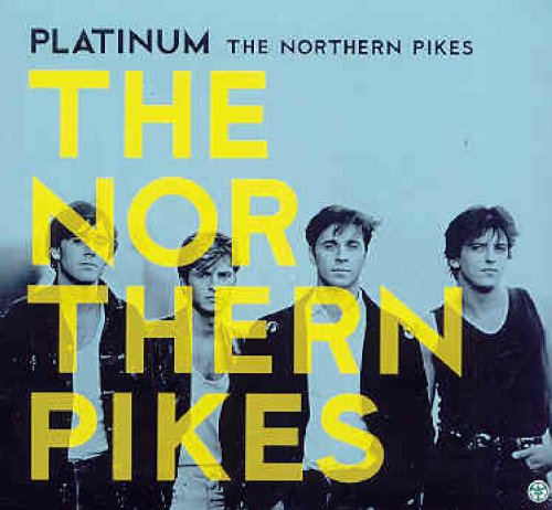 The Northern Pikes - Platinum - Zortam Music