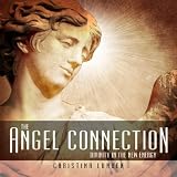 The Angel Connection: Divinity in the New Energy (2nd edition) The Angel Connection: Divinity in the New Energy (2nd edition)