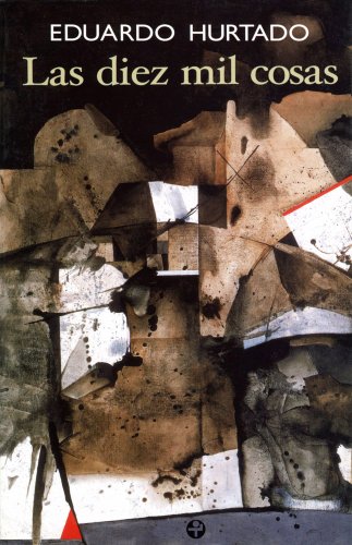 Las diez mil cosas (Spanish Edition)