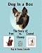 Dog in a Box: The Story of Free vs. Crated Champ