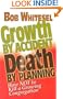 Growth by Accident, Death by Planning: How Not to Kill a Growing Congregation