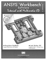 ANSYS Workbench Software Tutorial with Multimedia CD Release 11