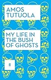 My life in the bush of ghosts