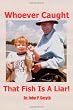 Whoever Caught that Fish is a Liar