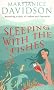 Sleeping With The Fishes: Fred the Mermaid Trilogy: Book 1