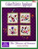 Color Palette Applique: The Flowers of Summer