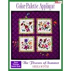 Click here to buy Color Palette Applique: The Flowers of Summer by  Sheila Wintle.