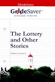 GradeSaver (TM) ClassicNotes: The Lottery and Other Stories Study Guide