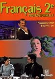 Fran�ais 2e professionnelle : Programme 2009
