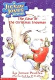 By James Preller - The Case of the Christmas Snowman (Jigsaw Jones Mystery, No. 2) (1998-11-16) [Paperback]
