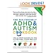 The Kid-Friendly ADHD & Autism Cookbook, Updated and Revised: The Ultimate Guide to the Gluten-Free, Casein-Free Diet